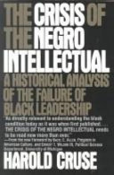 The crisis of the Negro intellectual /