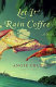 Let it rain coffee /