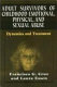 Adult survivors of childhood emotional, physical, and sexual abuse : dynamics and treatment /