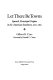 Let there be towns : Spanish municipal origins in Texas and the American Southwest, 1610-1810 /