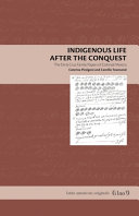 Indigenous life after the conquest : the De la Cruz family papers of colonial Mexico /