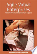 Agile virtual enterprises : implementation and management support /
