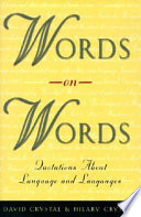 Words on words : quotations about language and languages /