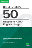 David Crystal's 50 questions about English usage /