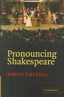 Pronouncing Shakespeare : the Globe experiment /