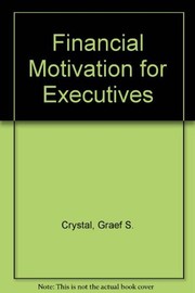 Financial motivation for executives /