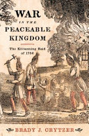 War in the peaceable kingdom : the Kittanning raid of 1756 /