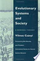Evolutionary systems and society : a general theory of life, mind, and culture /