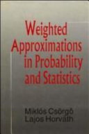 Weighted approximations in probability and statistics /