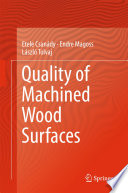 Quality of machined wood surfaces /