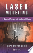 Laser modeling : a numerical approach with algebra and calculus /