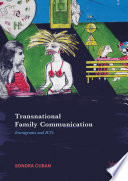 Transnational family communication : immigrants and ICTs /