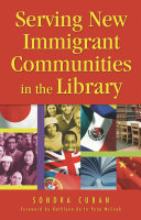 Serving new immigrant communities in the library /