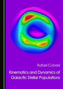 Kinematics and dynamics of galactic stellar populations /