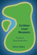Caribbean island movements : Culebra's transinsularities /