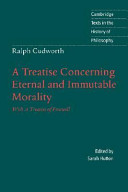 A treatise concerning eternal and immutable morality ; with, A treatise of freewill /
