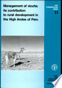 Management of vicuna : its contribution to rural development in the High Andes of Peru /