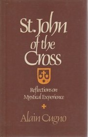 Saint John of the Cross : reflections on mystical experience /