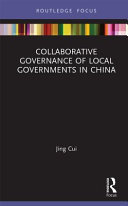 Collaborative governance of local governments in China /