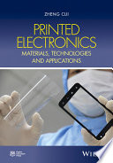 Printed electronics : materials, technologies and applications /