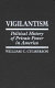 Vigilantism : political history of private power in America /