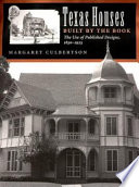 Texas houses built by the book : the use of published designs, 1850-1925 /