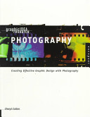 Photography : creating effective graphic design with photography /