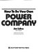 How to be your own power company /