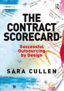 The contract scorecard : successful outsourcing by design /