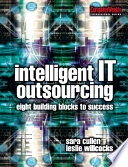 Intelligent IT outsourcing : eight building blocks to success /