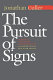 The pursuit of signs, semiotics, literature, deconstruction /