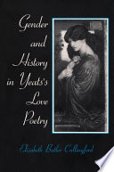 Gender and history in Yeats's love poetry /