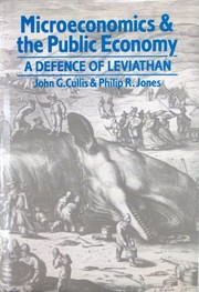 Microeconomics and the public economy : a defence of Leviathan /