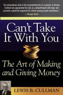 Can't take it with you : the art of making and giving money /