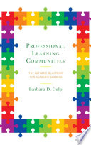 Professional learning communities : the ultimate blueprint for academic success /
