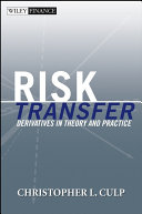 Risk transfer : derivatives in theory and practice /