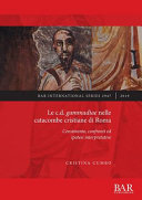 Le c.d. gammadiae nelle catacombe cristiane di Roma : censimento, confronti ed ipotesi interpretative /