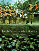 North Korea : another country /