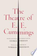 The theatre of E.E. Cummings /