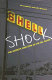 Shell shock : the secrets and spin of an oil giant /