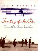 Tomboy of the air : daredevil pilot Blanche Stuart Scott /