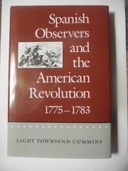 Spanish observers and the American Revolution, 1775-1783 /