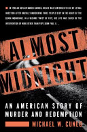 Almost midnight : an American story of murder and redemption /