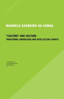 "Culture" and culture : traditional knowledge and intellectual rights /