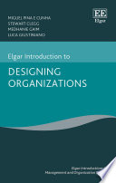 Elgar introduction to designing organizations /