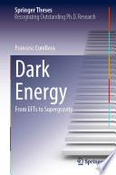 Dark Energy : From EFTs to Supergravity /