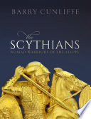 The Scythians : nomad warriors of the steppe /