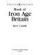 Book of iron age Britain /