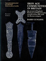 Iron age communities in Britain ; an account of England, Scotland and Wales from the seventh century BC until the Roman conquest /