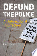 Defund the police : an international insurrection /